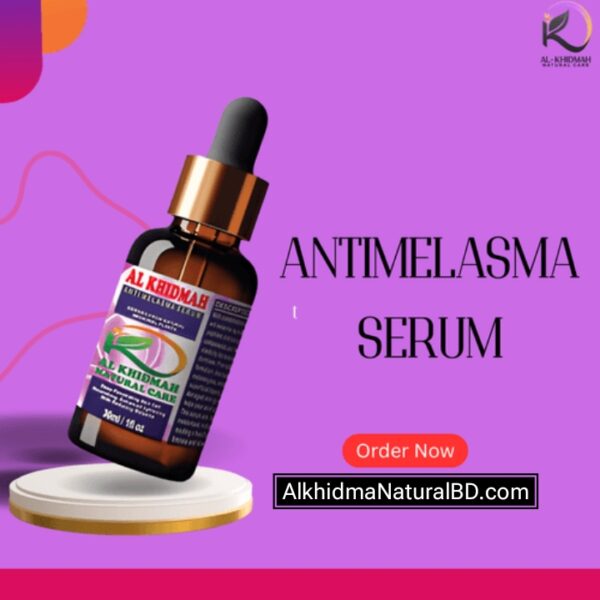 antimelasma serum – মেছতা ও দাগমুক্ত ত্বকের একমাত্র ভরসা!
